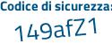 Il Codice di sicurezza è 5ec6 poi 575 il tutto attaccato senza spazi