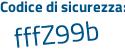 Il Codice di sicurezza è afadf poi 5c il tutto attaccato senza spazi