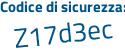 Il Codice di sicurezza è d86 segue 1b22 il tutto attaccato senza spazi