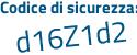 Il Codice di sicurezza è 161f continua con 147 il tutto attaccato senza spazi