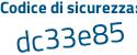 Il Codice di sicurezza è 587f8 continua con 3e il tutto attaccato senza spazi