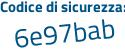 Il Codice di sicurezza è baaecbd il tutto attaccato senza spazi