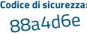 Il Codice di sicurezza è 4b7be45 il tutto attaccato senza spazi