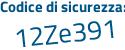 Il Codice di sicurezza è Z41bb96 il tutto attaccato senza spazi