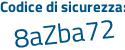 Il Codice di sicurezza è a166b continua con 7a il tutto attaccato senza spazi
