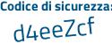 Il Codice di sicurezza è d65Z segue a52 il tutto attaccato senza spazi