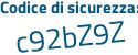 Il Codice di sicurezza è 4dedae3 il tutto attaccato senza spazi