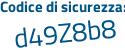 Il Codice di sicurezza è 99 continua con 17584 il tutto attaccato senza spazi