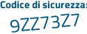 Il Codice di sicurezza è 1cd continua con 1ee7 il tutto attaccato senza spazi