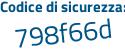 Il Codice di sicurezza è f6Z continua con e3eb il tutto attaccato senza spazi