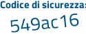 Il Codice di sicurezza è 78449d1 il tutto attaccato senza spazi