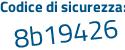 Il Codice di sicurezza è 4Z continua con 46421 il tutto attaccato senza spazi