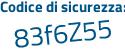 Il Codice di sicurezza è 3fb1 segue cd9 il tutto attaccato senza spazi