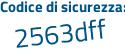 Il Codice di sicurezza è 1fbaf poi 22 il tutto attaccato senza spazi