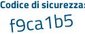 Il Codice di sicurezza è 85986b6 il tutto attaccato senza spazi