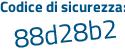 Il Codice di sicurezza è 597be3c il tutto attaccato senza spazi