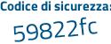Il Codice di sicurezza è dd4 continua con 493f il tutto attaccato senza spazi