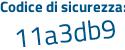 Il Codice di sicurezza è 8 poi 9Z489d il tutto attaccato senza spazi