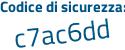 Il Codice di sicurezza è 746f9 segue 44 il tutto attaccato senza spazi