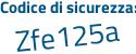 Il Codice di sicurezza è 2Z continua con 83955 il tutto attaccato senza spazi