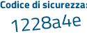 Il Codice di sicurezza è fd6 continua con 242Z il tutto attaccato senza spazi