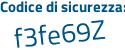 Il Codice di sicurezza è Za9d6Z6 il tutto attaccato senza spazi