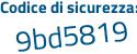 Il Codice di sicurezza è 48Z9113 il tutto attaccato senza spazi