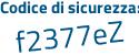Il Codice di sicurezza è 61abad1 il tutto attaccato senza spazi