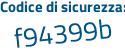Il Codice di sicurezza è c2284e1 il tutto attaccato senza spazi