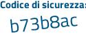 Il Codice di sicurezza è 78d segue 7db4 il tutto attaccato senza spazi