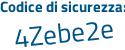 Il Codice di sicurezza è 62ffbe1 il tutto attaccato senza spazi