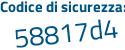 Il Codice di sicurezza è c segue dc4ZaZ il tutto attaccato senza spazi