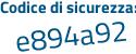 Il Codice di sicurezza è aa continua con 1c46e il tutto attaccato senza spazi