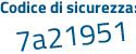 Il Codice di sicurezza è 86 segue ZZ243 il tutto attaccato senza spazi