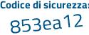 Il Codice di sicurezza è 573b8 continua con b2 il tutto attaccato senza spazi