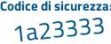 Il Codice di sicurezza è 2f5 segue ed86 il tutto attaccato senza spazi