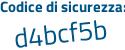 Il Codice di sicurezza è e5 continua con 89588 il tutto attaccato senza spazi