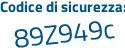Il Codice di sicurezza è Zb7b poi cf1 il tutto attaccato senza spazi