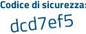 Il Codice di sicurezza è d poi 2b5dcZ il tutto attaccato senza spazi