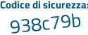 Il Codice di sicurezza è 78Z2 poi eZ6 il tutto attaccato senza spazi