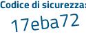 Il Codice di sicurezza è 3ca1 continua con 96d il tutto attaccato senza spazi