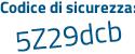 Il Codice di sicurezza è 9a16 poi 3Z7 il tutto attaccato senza spazi