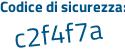 Il Codice di sicurezza è 89 poi 1b136 il tutto attaccato senza spazi