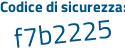 Il Codice di sicurezza è 3Z continua con 7995b il tutto attaccato senza spazi