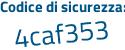 Il Codice di sicurezza è 6 poi eb2263 il tutto attaccato senza spazi