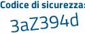 Il Codice di sicurezza è e4e segue c123 il tutto attaccato senza spazi