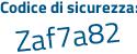 Il Codice di sicurezza è c8cZ73d il tutto attaccato senza spazi