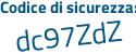Il Codice di sicurezza è 2fd9Zed il tutto attaccato senza spazi