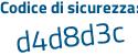 Il Codice di sicurezza è 4e7c1e7 il tutto attaccato senza spazi
