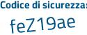 Il Codice di sicurezza è 1c7 segue 26ef il tutto attaccato senza spazi